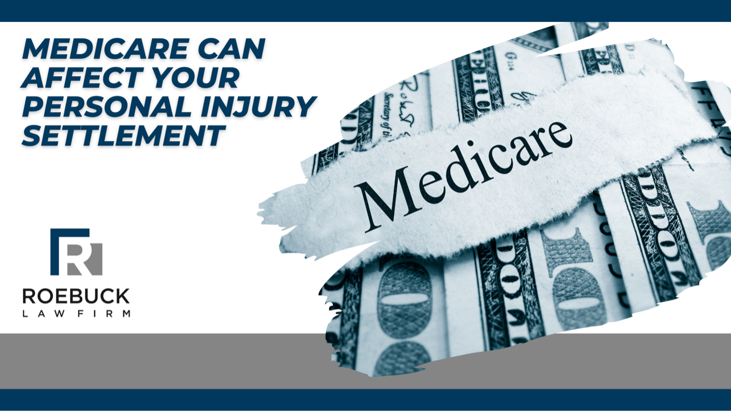 Medicare can affect your personal injury settlement